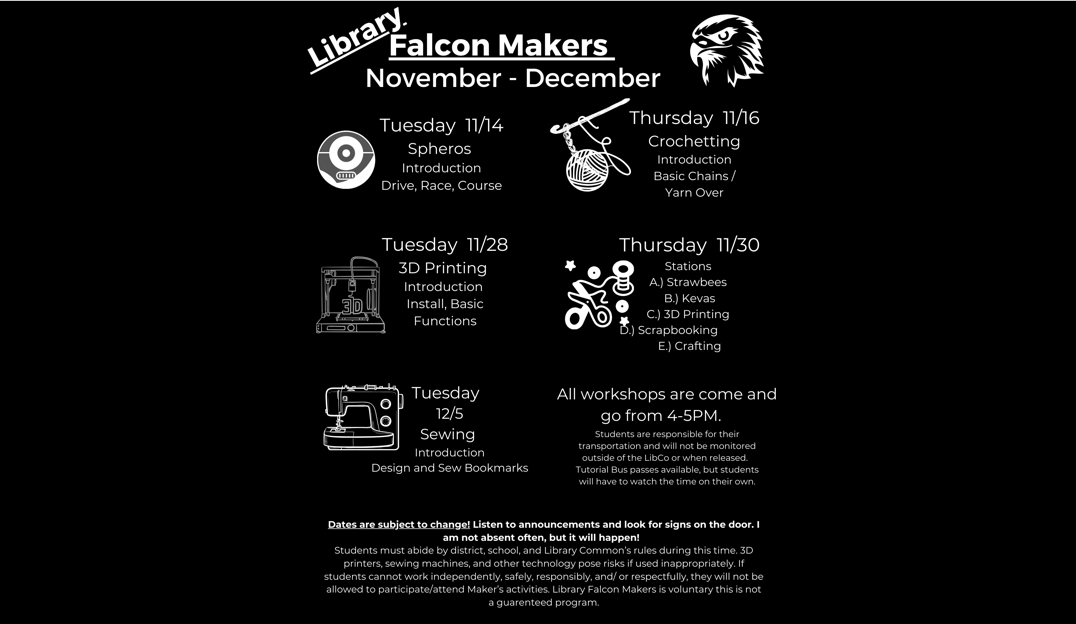  Makerspace schedules are available in the spin racks and on library doors. 